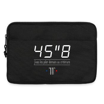 45"8 - J'vais les piler demain au critérium - Sacoche pour ordinateur portable 13 pouces - noir - Devant
