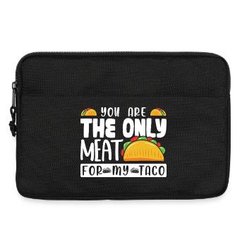YOU ARE THE ONLY MEAT FOR MY TACO - Laptoptasche 13" - Schwarz - Vorne