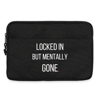 Locked In But Mentally Gone Funny Gym Motivation - Laptop bag 13" - black - Front
