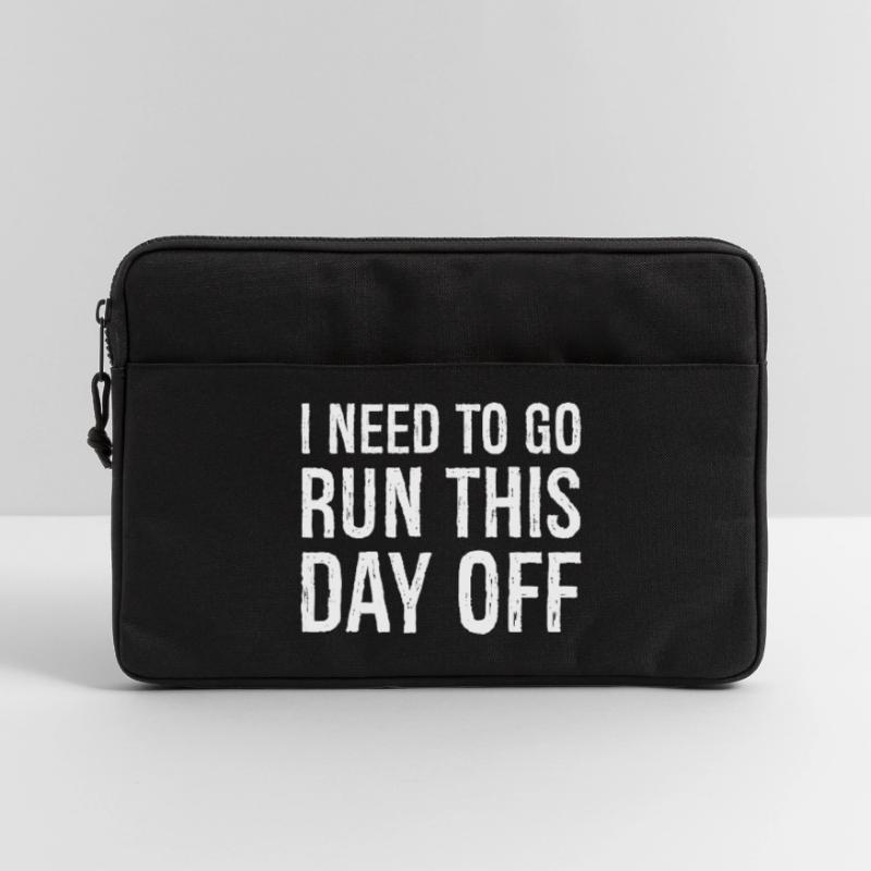 I need to go run this day off Laptop bag 13"