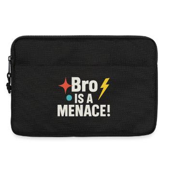 Bro est une menace, un drôle de mème - Sacoche pour ordinateur portable 13 pouces - noir - Devant
