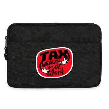 Tax Wealth Not Work Progressive Politics Economy - Laptop bag 13" - black - Front