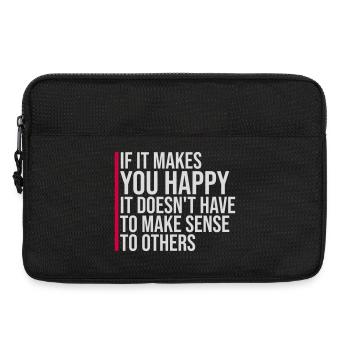 If Makes You Happy Sense Others Spruch Glück Frei - Laptop bag 13" - black - Front