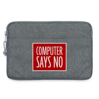 Computer Says No Funny Programmer Nerd Technique - Laptop bag 13" - heather grey - Front