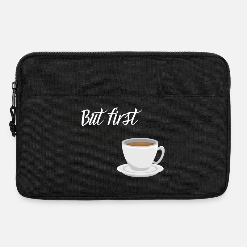 First Coffee - Coffee Design - Laptop bag 13" - black