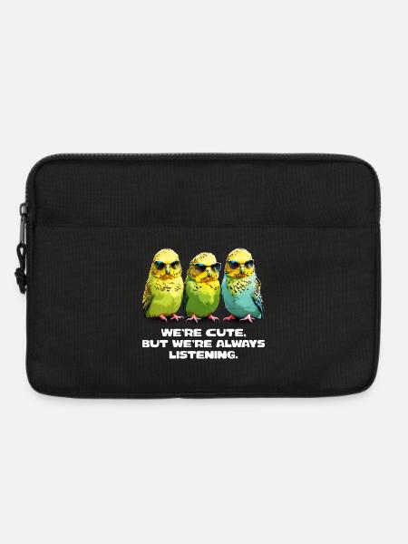 We're cute. But we're always listening. - Laptoptasche 13" - Schwarz
