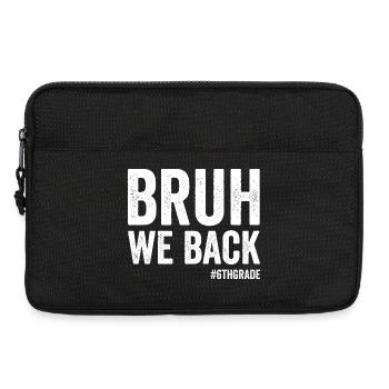 Brother, we're back, 6th grade, first school - Laptop bag 13" - black - Front