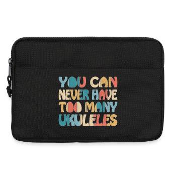 You can never have too many Ukuleles - Laptoptasche 13" - Schwarz - Vorne