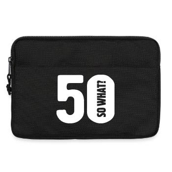 50 so what? Gar nicht so schlimm - Geburtstag - Laptoptasche 13" - Schwarz - Vorne