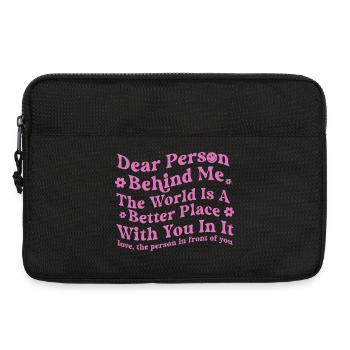Dear Person Behind Me Zitat-Tee - Laptoptasche 13" - Schwarz - Vorne