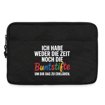 Weder Zeit Noch Buntstifte Erklären Genervt Büro - Laptoptasche 13" - Schwarz - Vorne