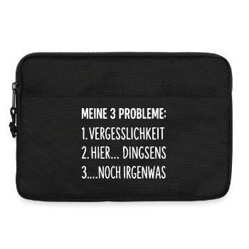 Meine 3 Probleme Vergesslichkeit Lustiger Spruch - Laptoptasche 13" - Schwarz - Vorne