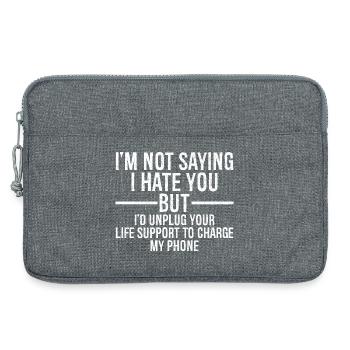 I'm not saying I hate you but I'd unplug your life - Laptop bag 13" - heather grey - Front
