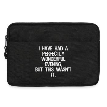 I have had a perfectly wonderful evening but this - Laptop bag 13" - black - Front