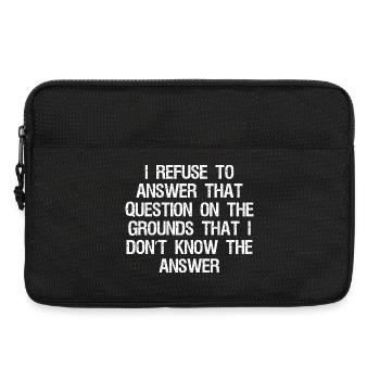I refuse to answer that question on the grounds - Laptoptasche 13" - Schwarz - Vorne