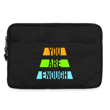 You Are Enough Selbstliebe Motivationsspruch Zitat - Laptoptasche 13" - Schwarz - Vorne