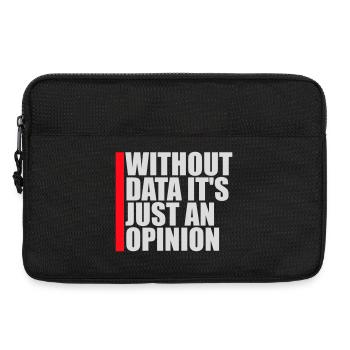 Without Data It's Just An Opinion Statistics Nerd - Laptop bag 13" - black - Front