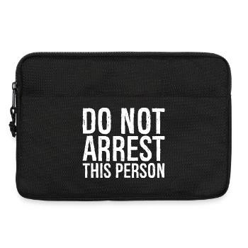 do not arrest this person - Laptop bag 13" - black - Front