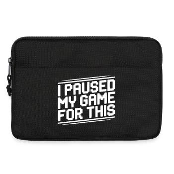I Paused My Game For This - Laptop bag 13" - black - Front