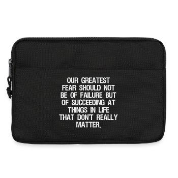 our greatest fear should not be of failure but  - Laptoptasche 13" - Schwarz - Vorne