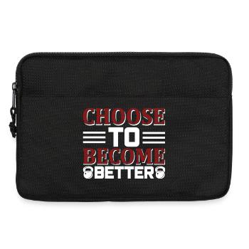 Choose become better - Laptoptasche 13" - Schwarz - Vorne