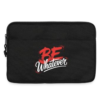 Be Whatever T-Shirt – Motivationsspruch - Laptoptasche 13" - Schwarz - Vorne