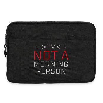 I'm Not A Morning Person Lustig Müde Morgenmuffel - Laptop bag 13" - black - Front