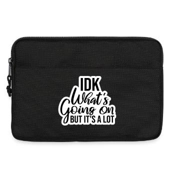 Idk What's Going On But It's A Lot Overwhelmed - Laptop bag 13" - black - Front