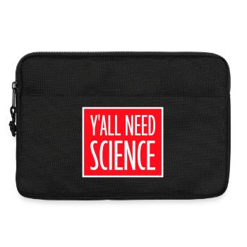 Y'all Need Science Lustig Wissenschaft Nerd Spruch - Laptoptasche 13" - Schwarz - Vorne