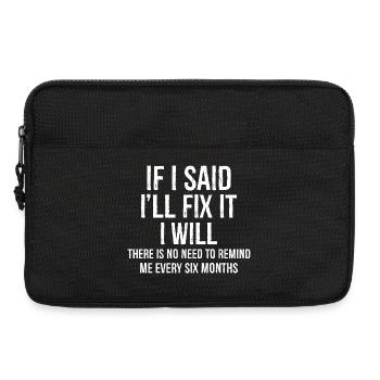 There Is No Need To Remind Me Every Six Months - Laptop bag 13" - black - Front