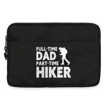 Full-Time Dad Part-Time Hiker – Dad Gift - Laptop bag 13" - black - Front