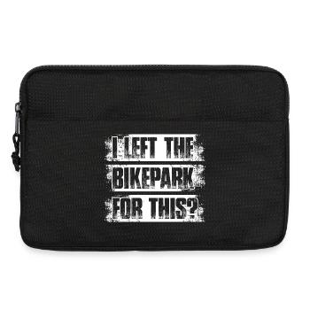 I left the bikepark Fahrrad Mountainbike Downhill - Laptop bag 13" - black - Front
