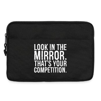 look in the mirror that's your competition - Laptop bag 13" - black - Front