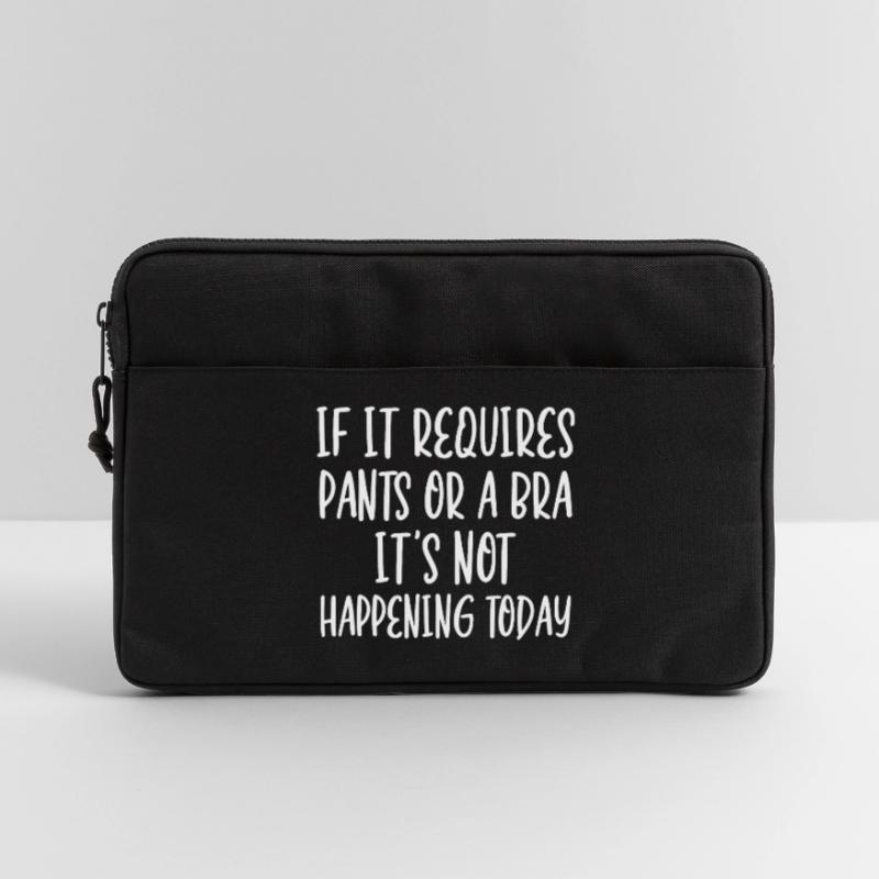 Wenn es eine Hose oder einen BH erfordert, passiert es nicht Laptoptasche 13"