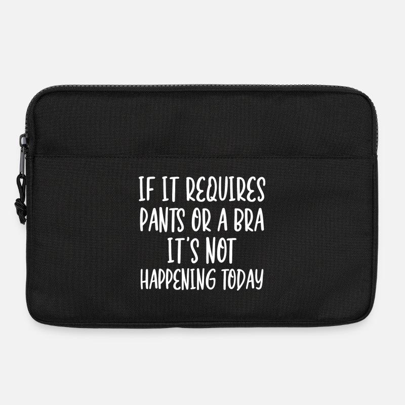 Wenn es eine Hose oder einen BH erfordert, passiert es nicht - Laptoptasche 13" - Schwarz
