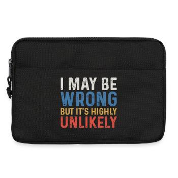 I May Be Wrong But It's Highly Unlikely - Laptop bag 13" - black - Front