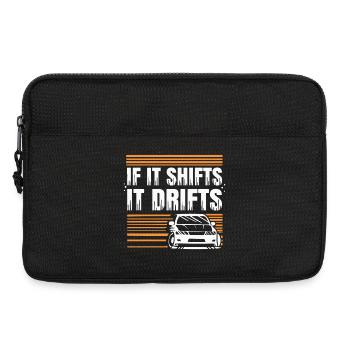If It Shifts It Drifts Car Drift Quote Design - Laptop bag 13" - black - Front