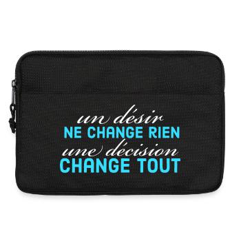 un désir ne change rien une décision change tout - Sacoche pour ordinateur portable 13 pouces - noir - Devant