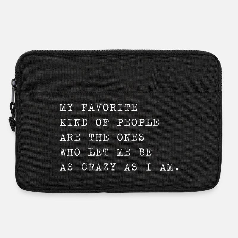 Crazy People – Lustiger Spruch über Menschen - Laptoptasche 13" - Schwarz