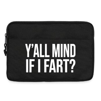 Y'all Mind If I Fart Fart Funny - Laptop bag 13" - black - Front