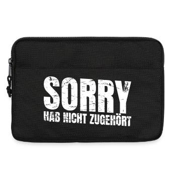 Sorry Hab Nicht Zugehört - Lustiger Spruch - Laptoptasche 13" - Schwarz - Vorne