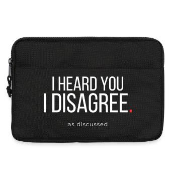 I Heard You Corporate Sarcasm Quote - Laptop bag 13" - black - Front