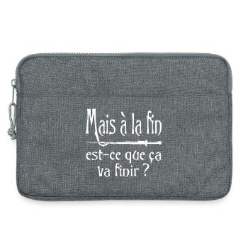 Mais à la fin, est-ce que ça va finir ? citation - Sacoche pour ordinateur portable 13 pouces - gris chiné - Devant