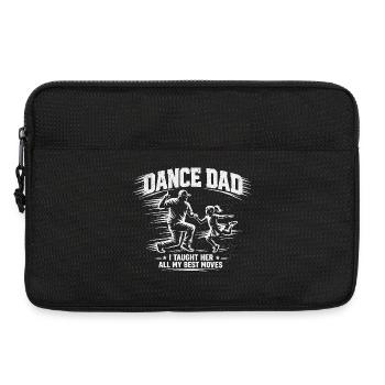 Dance Dad I Taught Her My Best Moves Spruch - Laptoptasche 13" - Schwarz - Vorne