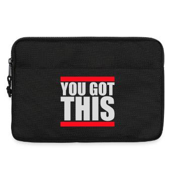 You Got This Motivierend Inspirierend Spruch Zitat - Laptoptasche 13" - Schwarz - Vorne
