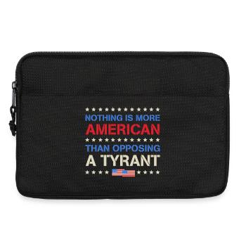 Nichts ist amerikanischer, als sich einem Tyrannen zu widersetzen - Laptoptasche 13" - Schwarz - Vorne