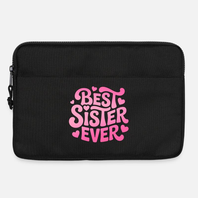 Best Sister Ever Schwester - Laptoptasche 13" - Schwarz