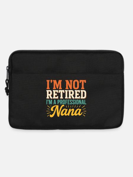 Ich bin nicht im Ruhestand. Ich bin eine professionelle Nana. - Laptoptasche 13" - Schwarz