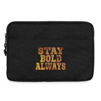 Always stay bold - Laptop bag 13" - black - Front