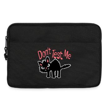 Don't Test Me Cat Naughty Funny Quote Saying Logo - Laptop bag 13" - black - Front